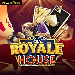 Royale House